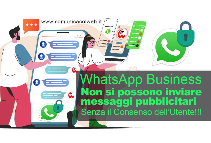 Smetti di inviare messaggi pubblicitari senza rispettare la privacy su WhatsApp Business