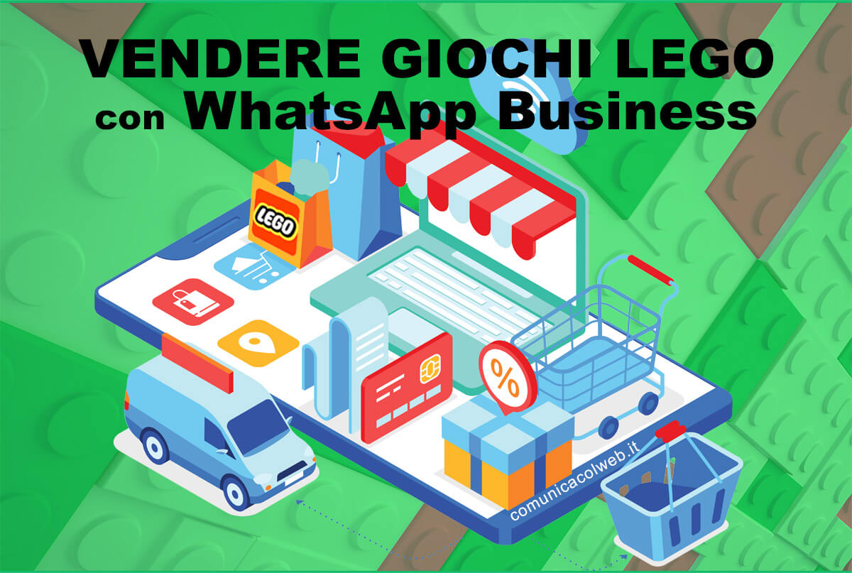 Vendere Giochi Lego con WhatsApp Business